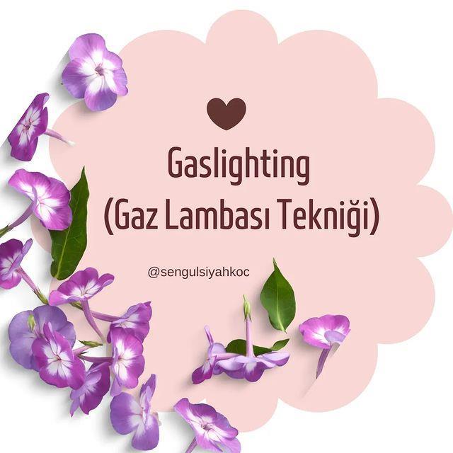 Gaslighting (Gaz Lambası Tekniği) Nedir?