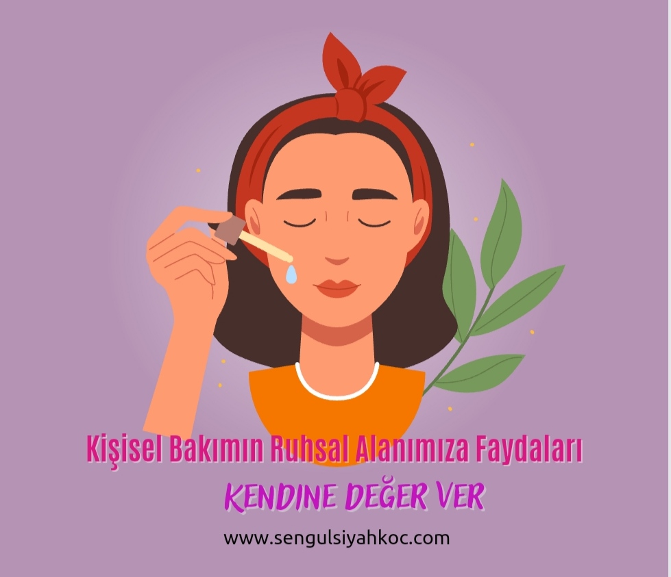 Kişisel Bakımın Ruhsal Alanımıza Faydaları. Neden Bakımlı ve Temiz Olmalıyız?